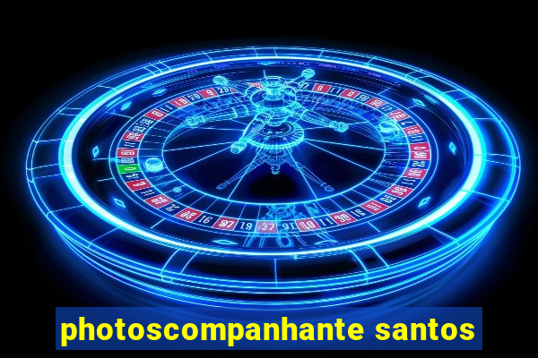 photoscompanhante santos