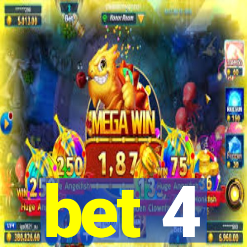 bet 4