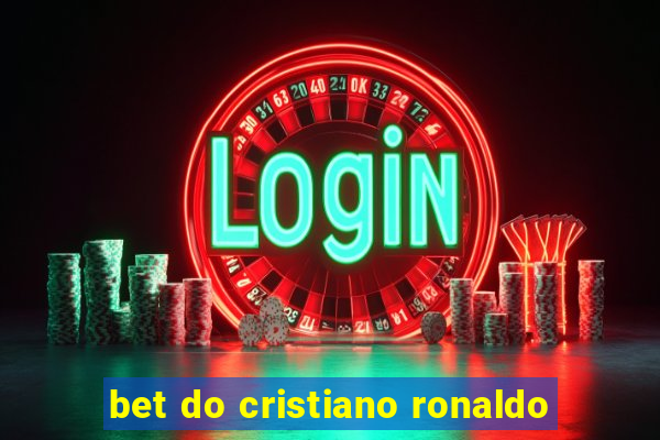 bet do cristiano ronaldo