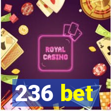 236 bet