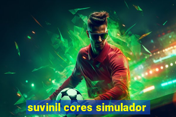 suvinil cores simulador