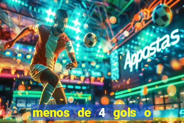 menos de 4 gols o que significa