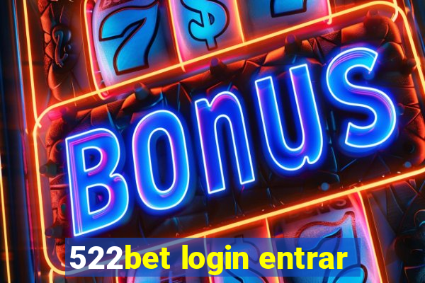 522bet login entrar