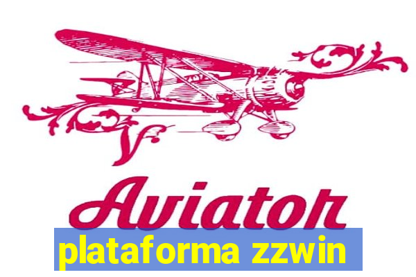 plataforma zzwin