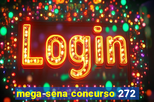 mega-sena concurso 272