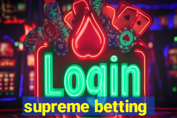 supreme betting