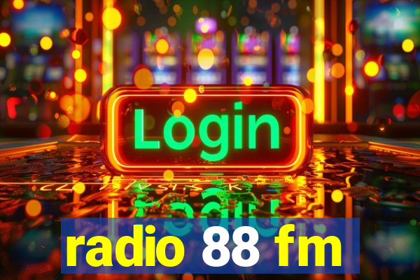 radio 88 fm