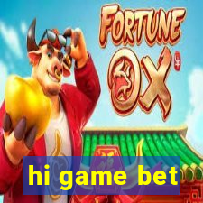 hi game bet