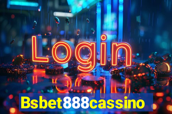 Bsbet888cassino