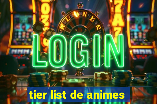 tier list de animes