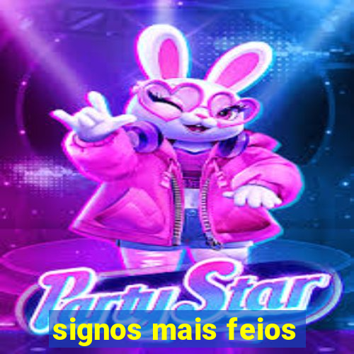 signos mais feios