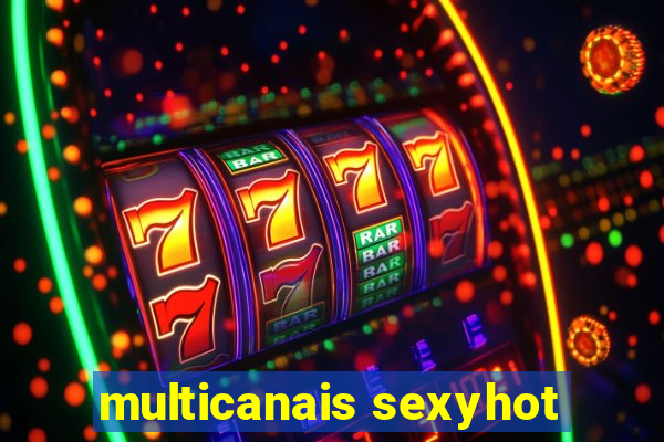 multicanais sexyhot