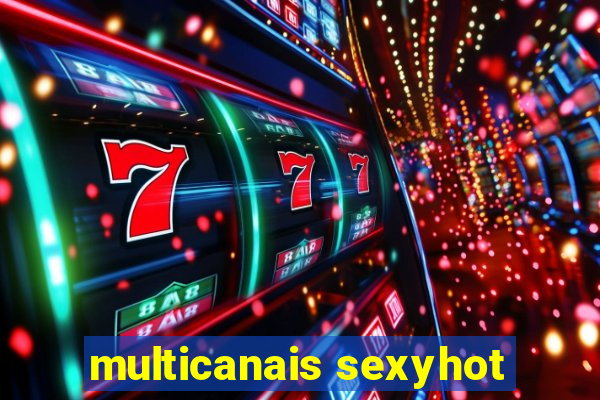 multicanais sexyhot