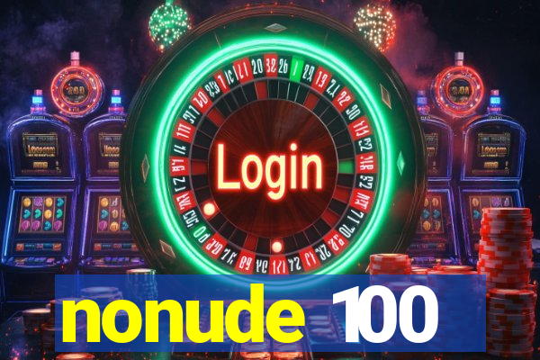 nonude 100