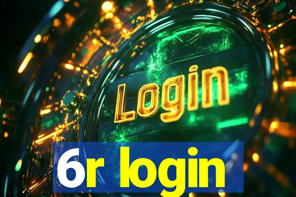 6r login