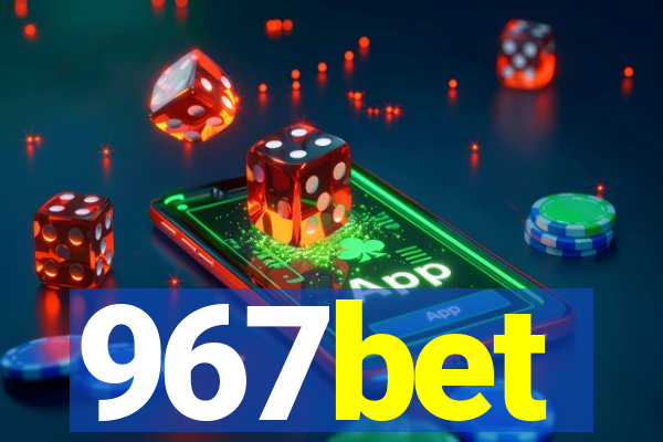 967bet