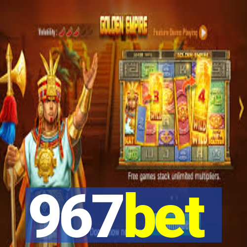 967bet