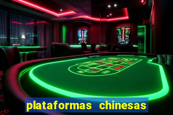 plataformas chinesas de apostas