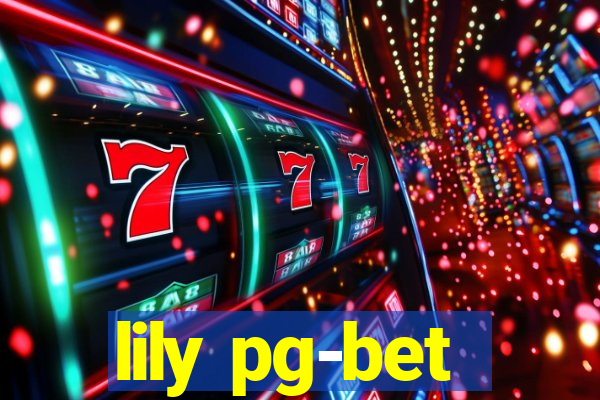 lily pg-bet