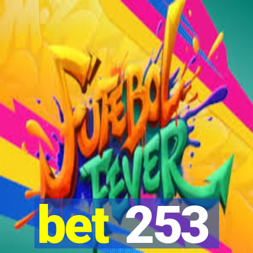 bet 253