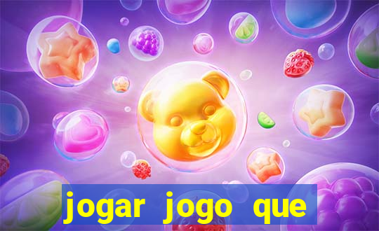 jogar jogo que ganha dinheiro