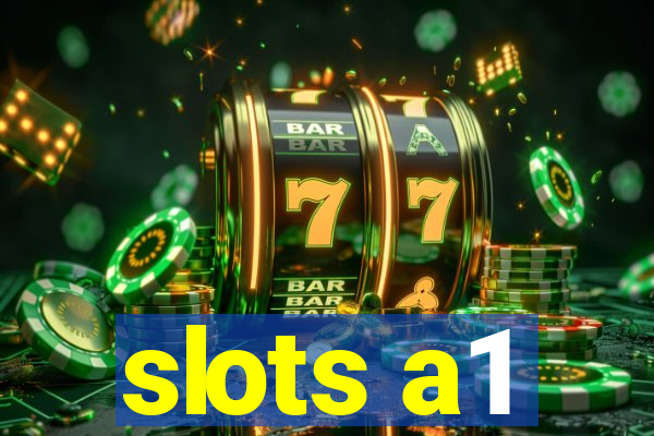 slots a1