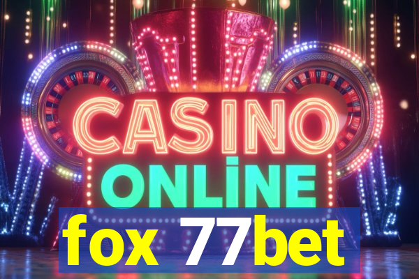 fox 77bet