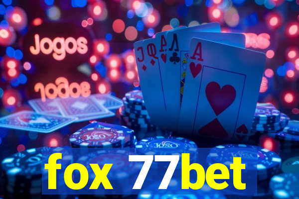 fox 77bet