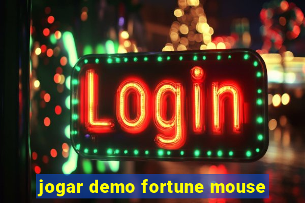 jogar demo fortune mouse