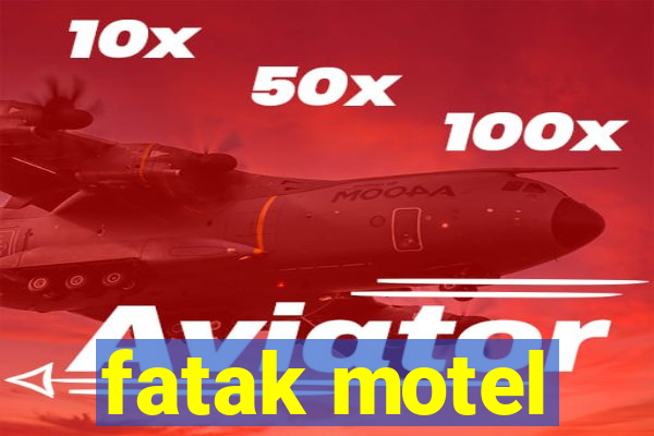 fatak motel