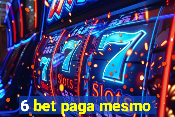 6 bet paga mesmo