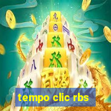 tempo clic rbs