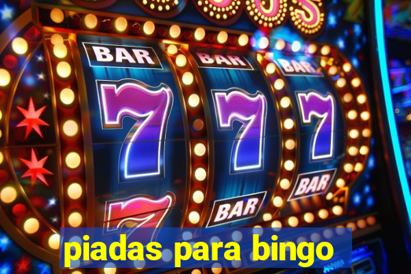 piadas para bingo