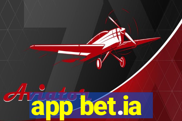 app bet.ia