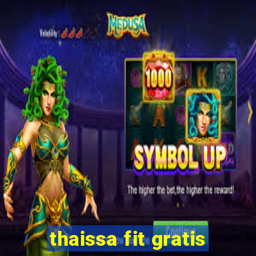 thaissa fit gratis