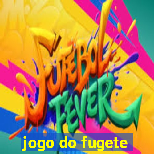 jogo do fugete