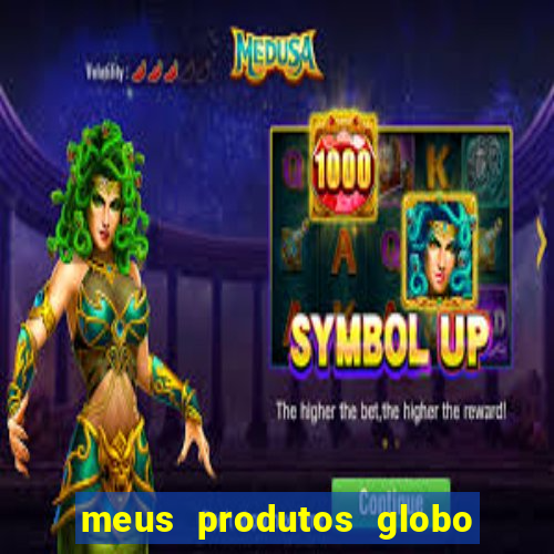 meus produtos globo com pagamento