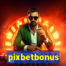 pixbetbonus