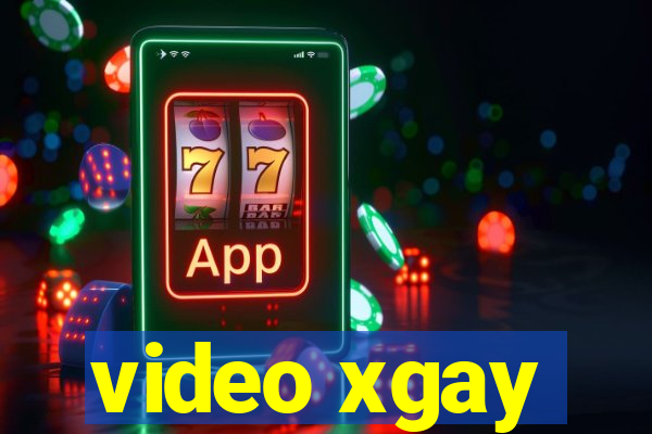 video xgay