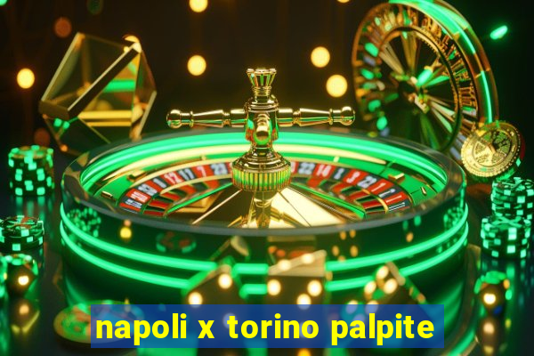 napoli x torino palpite