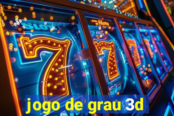 jogo de grau 3d