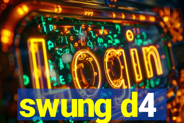 swung d4