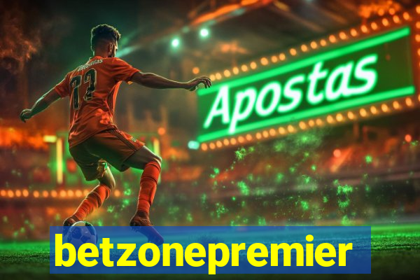 betzonepremier