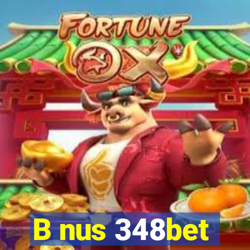 B nus 348bet