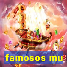 famosos mu