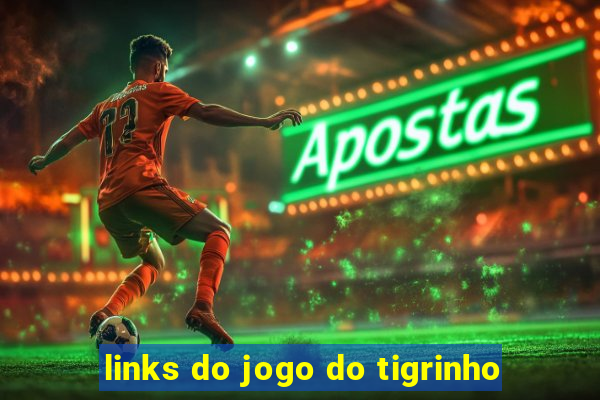 links do jogo do tigrinho