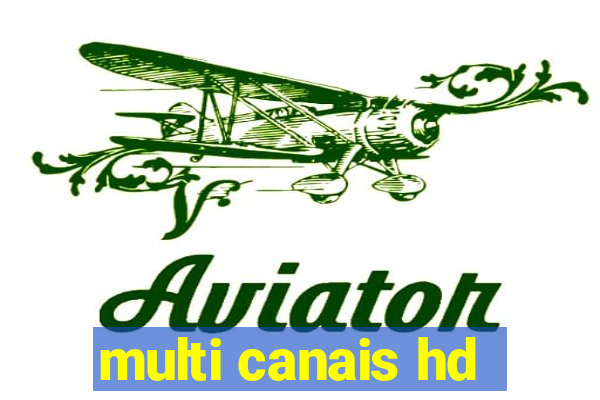 multi canais hd