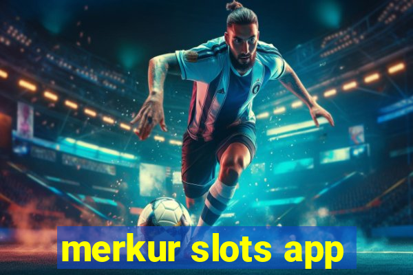 merkur slots app