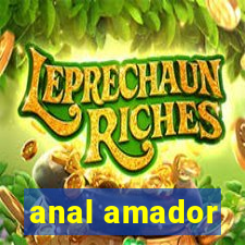 anal amador