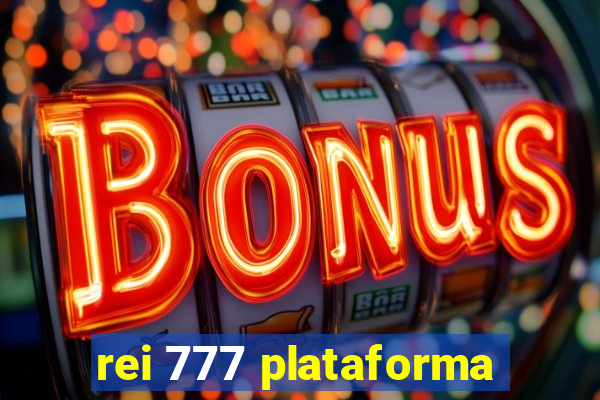 rei 777 plataforma